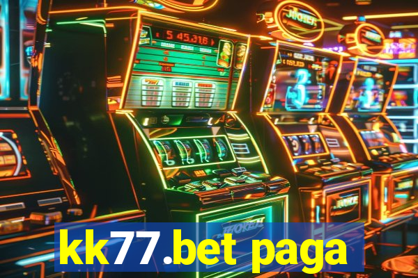 kk77.bet paga